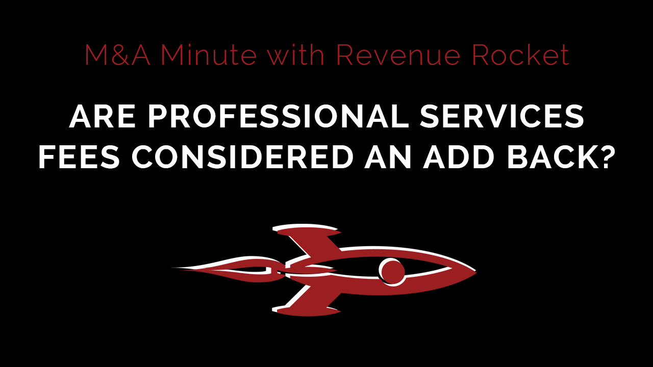 Are professional services fees considered add backs?