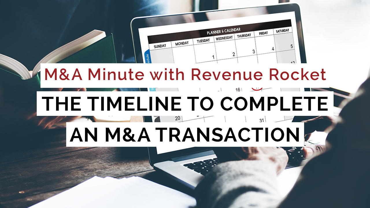 the timeline to complete an M&A transaction