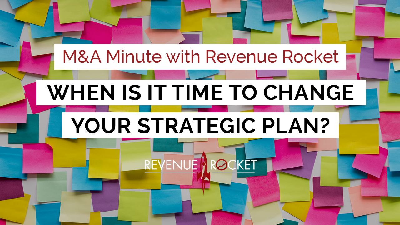 When is it time to change your strategic plan