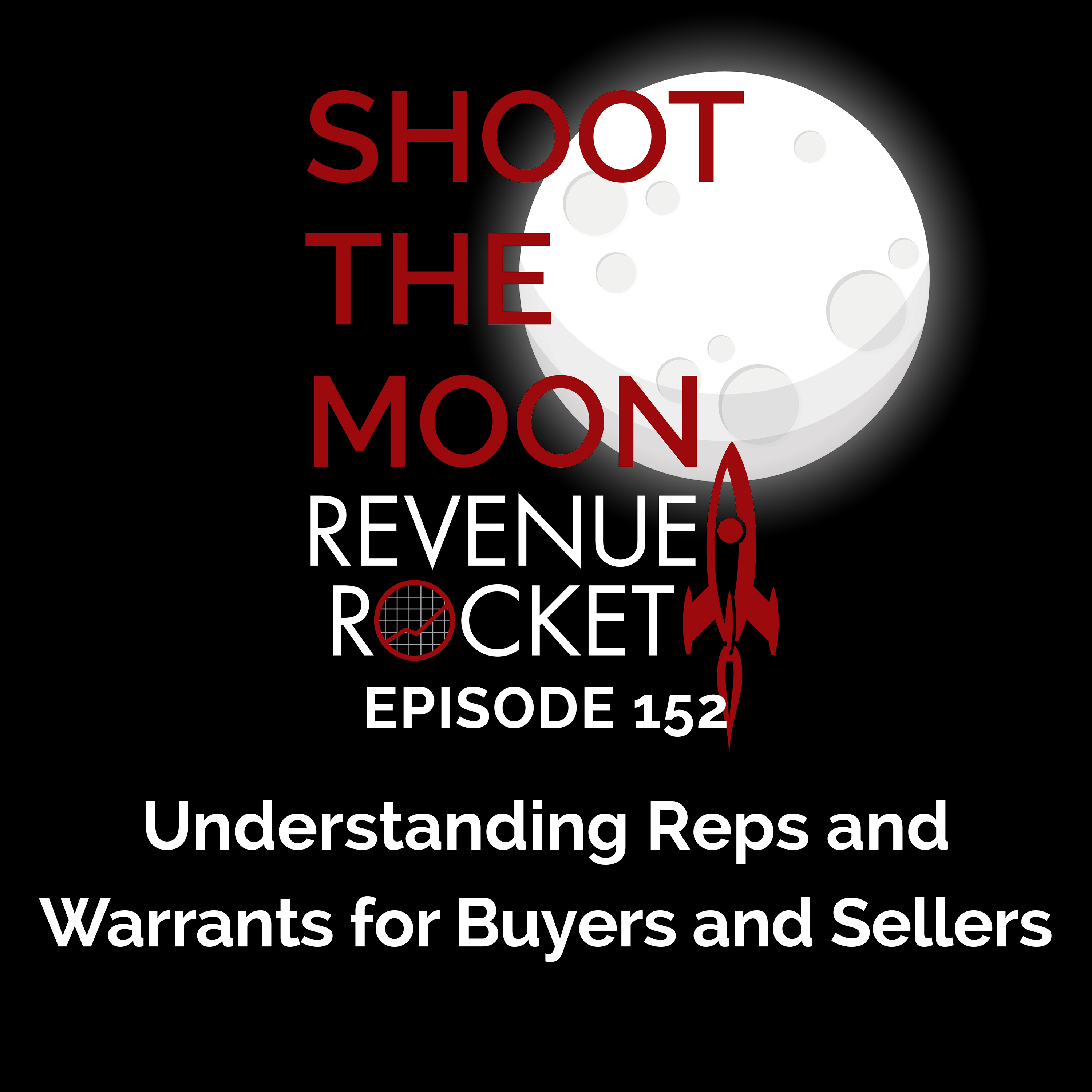 Understanding Reps and Warrants for Buyers and Sellers Podcast Art